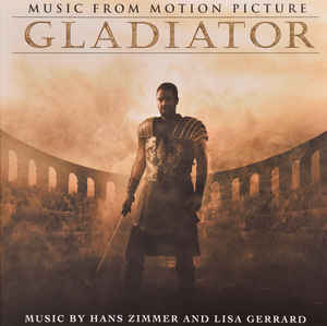 Hans Zimmer And Lisa Gerrard ‎- 2017 -  Gladiator (Music From The Motion Picture)